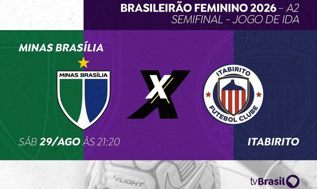 Brasília (DF), 20/07/2026 - TV Brasil transmite, neste sábado (29), Minas Brasília e Itabirito pela semifinal do Brasileirão Feminino Série A2. Arte/Agência Brasil