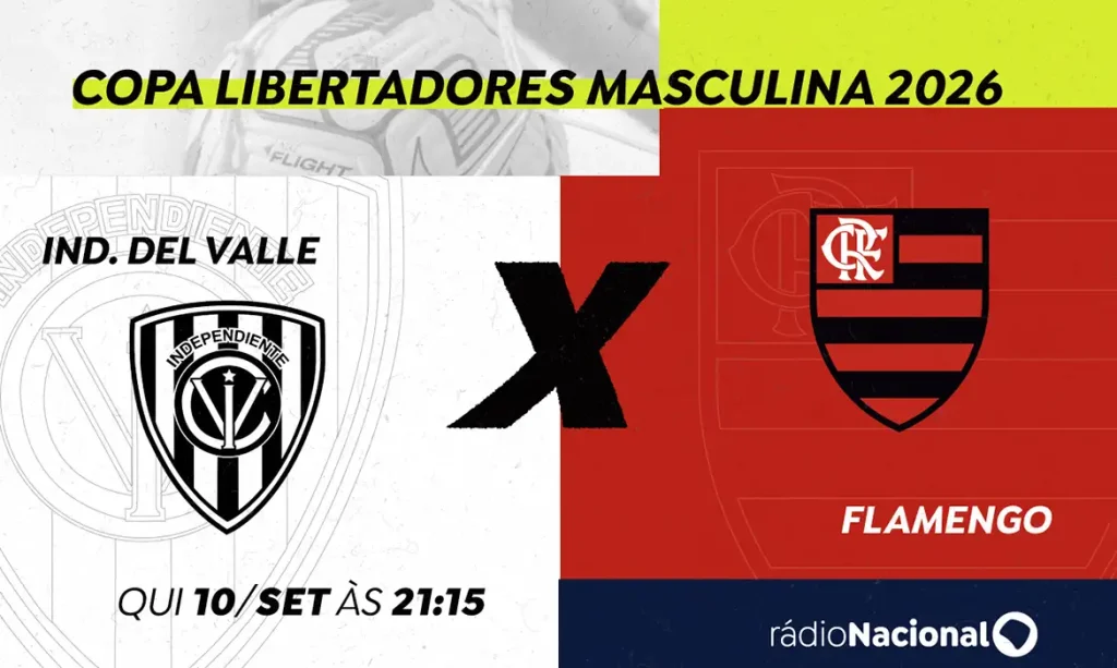Brasília (DF), 07/08/2026 - Rádio Nacional transmite nesta quinta (10) Independiente del Valle x Flamengo pelas quartas da Libertadores. Arte/Agência Brasil